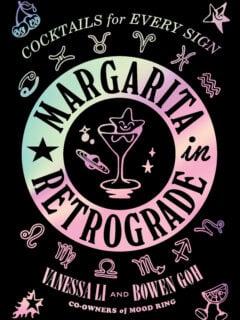 Margarita in Retrograde: Cocktails for Every Sign Cookbook Photo
